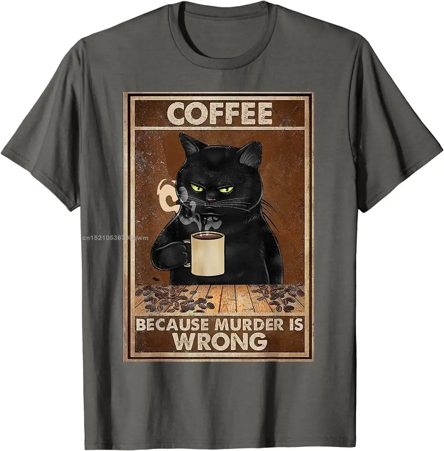 Coffee Because Murder Is Wrong Black Cat Drinks Coffee Funny T-Shirt Oversized Hip hop T Shirt Cotton Tops Tees for Men Leisure Black Cats Store